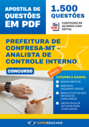 Apostila de Questões para Concurso da Prefeitura de Confresa-MT - Analista de Controle Interno - 1.500 Questões