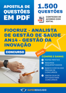 Apostila de Questões para Concurso Fiocruz - Analista de Gestão de Saúde AN14 - Gestão da Inovação - 1.500 Questões