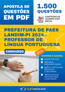 Apostila de Questões para Concurso da Prefeitura de Paes Landim-PI 2024 - Professor de Língua Portuguesa - 1.500 Questões