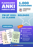 Flashcards para Concurso PM-SP 2024 - Soldado 2A Classe - 1.000 Anki Flashcards