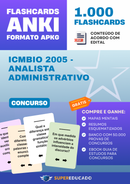 Flashcards para Concurso ICMBIO 2005 - Analista Administrativo - 1.000 Anki Flashcards