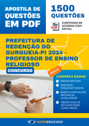 Apostila de Questões para Concurso da Prefeitura de Redenção do Gurgueia-PI 2024 - Professor de Ensino Religioso - 1.500 Questões