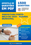 Apostila de Questões para Concurso da Prefeitura Porto Belo-SC 2024 - Guarda Municipal - 1.500 Questões