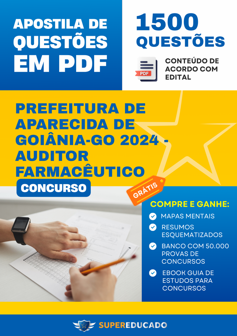 Apostila de Questões para Concurso da Prefeitura de Aparecida de Goiânia-GO 2024 - Auditor Farmacêutico - 1.500 Questões