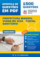 Apostila de Questões para Concurso da Prefeitura Manoel Viana-RS 2024 - Fiscal Sanitário - 1.500 Questões