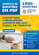 Apostila de Questões para Concurso da Prefeitura Conselheiro Lafaiete-MG 2024 - Fiscal de Tributos - 1.500 Questões