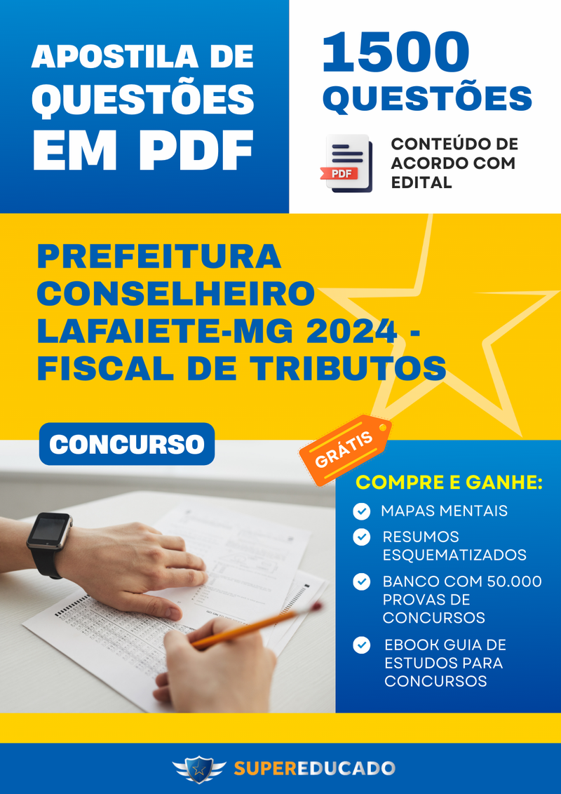 Apostila de Questões para Concurso da Prefeitura Conselheiro Lafaiete-MG 2024 - Fiscal de Tributos - 1.500 Questões
