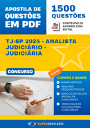 Apostila de Questões para Concurso TJ-SP 2024 - Analista Judiciário - Judiciária - 1.500 Questões