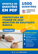 Apostila de Questões para Concurso da Prefeitura de Itambé-PE 2024 - Monitor de Educação Básica - 1.500 Questões
