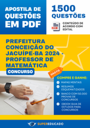 Apostila de Questões para Concurso da Prefeitura Conceição do Jacuípe-BA 2024 - Professor de Matemática - 1.500 Questões