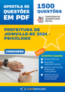 Apostila de Questões para Concurso da Prefeitura de Joinville-SC 2024 - Psicólogo - 1.500 Questões