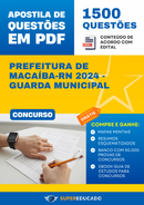 Apostila de Questões para Concurso da Prefeitura de Macaíba-RN 2024 - Guarda Municipal - 1.500 Questões