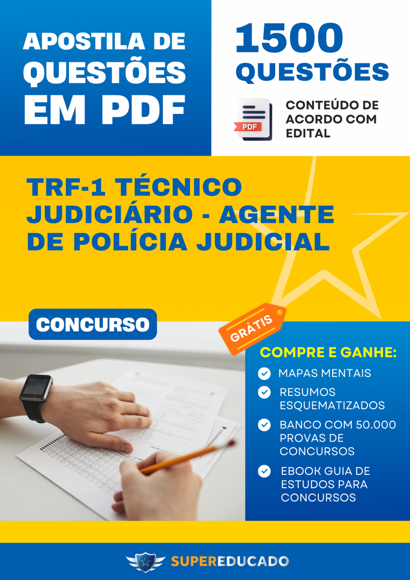 Apostila de Questões para Concurso TRF-1 Técnico Judiciário - Agente de Polícia Judicial - 1.500 Questões