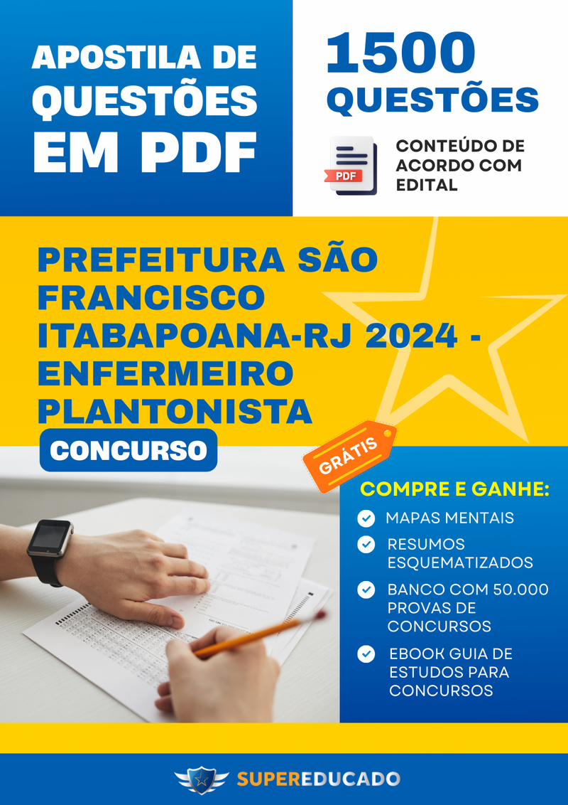 Apostila de Questões para Concurso da Prefeitura São Francisco Itabapoana-RJ 2024 - Enfermeiro Plantonista - 1.500 Questões