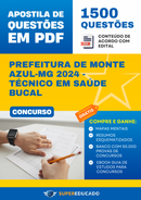 Apostila de Questões para Concurso da Prefeitura de Monte Azul-MG 2024 - Técnico em Saúde Bucal - 1.500 Questões