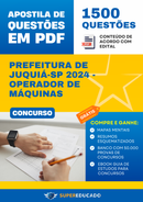 Apostila de Questões para Concurso da Prefeitura de Juquiá-SP 2024 - Operador de Máquinas - 1.500 Questões