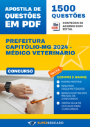 Apostila de Questões para Concurso da Prefeitura Capitólio-MG 2024 - Médico Veterinário - 1.500 Questões