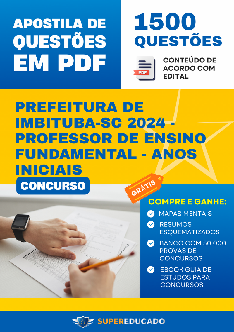 Apostila de Questões para Concurso da Prefeitura de Imbituba-SC 2024 - Professor de Ensino Fundamental - Anos Iniciais - 1.500 Questões