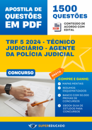 Apostila de Questões para Concurso TRF 5 2024 - Técnico Judiciário - Agente da Polícia Judicial - 1.500 Questões