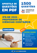 Apostila de Questões para Concurso IFS-SE 2024 - Professor de Ciências Contábeis - 1.500 Questões