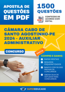 Apostila de Questões para Concurso da Câmara Cabo de Santo Agostinho-PE 2024 - Auxiliar Administrativo - 1.500 Questões