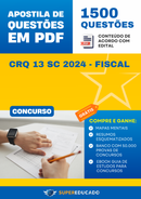 Apostila de Questões para Concurso CRQ 13 SC 2024 - Fiscal - 1.500 Questões