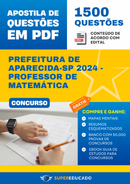 Apostila de Questões para Concurso da Prefeitura de Aparecida-SP 2024 - Professor de Matemática - 1.500 Questões