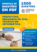 Apostila de Questões para Concurso da Prefeitura Bragança-PA 2024 - Técnico em Informática - 1.500 Questões