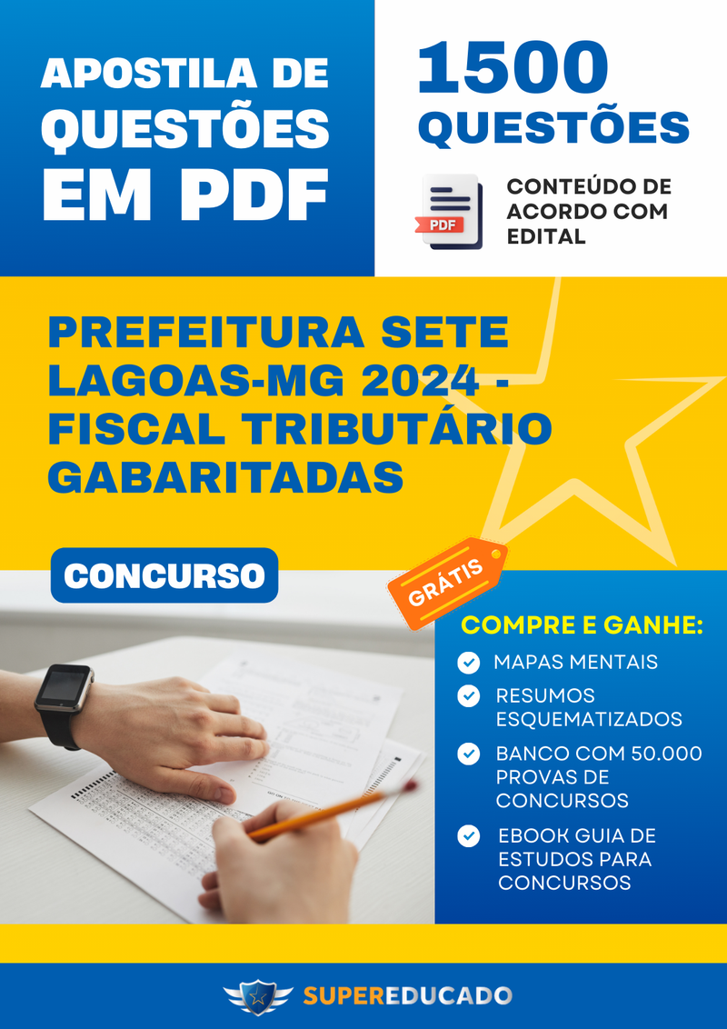 Apostila de Questões para Concurso da Prefeitura Sete Lagoas-MG 2024 - Fiscal Tributário - 1.500 Questões Gabaritadas