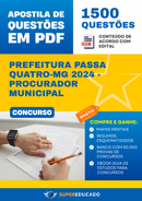 Apostila de Questões para Concurso da Prefeitura Passa Quatro-MG 2024 - Procurador Municipal - 1.500 Questões