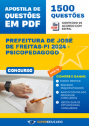 Apostila de Questões para Concurso da Prefeitura de José de Freitas-PI 2024 - Psicopedagogo - 1.500 Questões