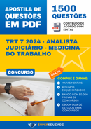 Apostila de Questões para Concurso TRT 7 2024 - Analista Judiciário - Medicina do Trabalho - 1.500 Questões