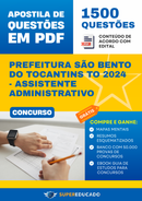 Apostila de Questões para Concurso da Prefeitura São Bento do Tocantins TO 2024 - Assistente Administrativo - 1.500 Questões