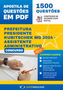 Apostila de Questões para Concurso da Prefeitura Presidente Kubitschek MG 2024 - Assistente Administrativo - 1.500 Questões