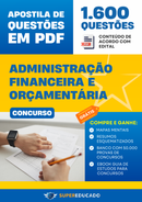 Apostila de Questões para Concurso de Administração Financeira e Orçamentária - 1.600 Questões