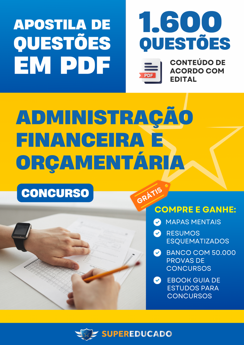 Apostila de Questões para Concurso de Administração Financeira e Orçamentária - 1.600 Questões