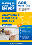 Apostila de Questões para Concurso de Anatomia e Fisiologia Humana - 600 Questões