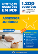Apostila de Questões para Concurso de Assessor Jurídico - Mais de 1.200 Questões.