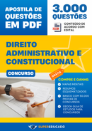 Apostila de Questões para Concurso de Direito Administrativo e Direito Constitucional - Mais de 3.000 Questões.