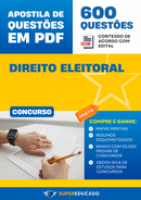 Apostila de Questões para Concurso de Direito Eleitoral - 600 Questões.