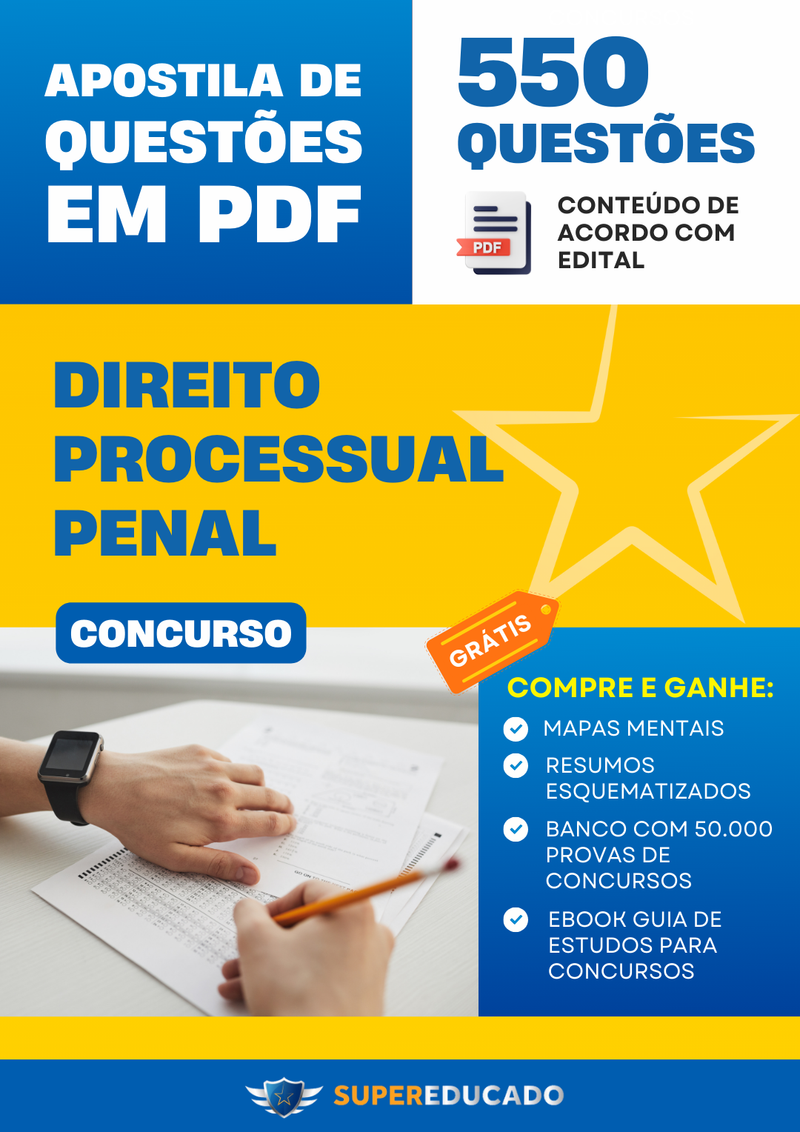 Apostila de Questões para Concurso de Direito Processual Penal - 550 Questões.