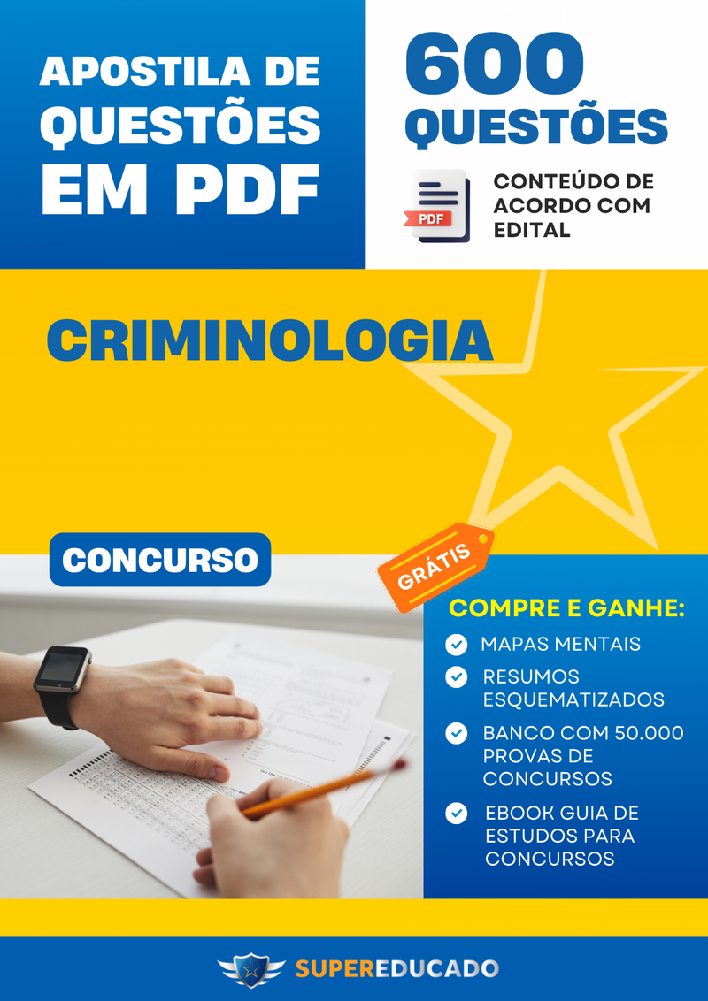 Apostila de Questões para Concurso de Criminologia - 600 Questões.